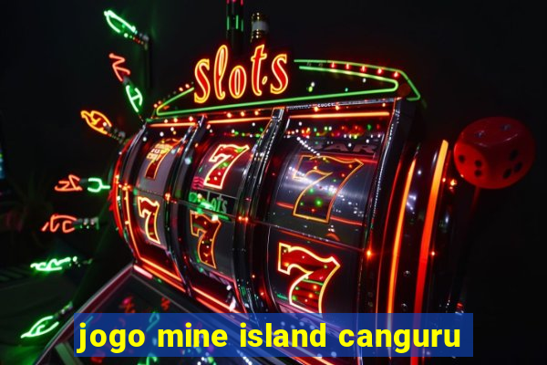 jogo mine island canguru